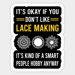 Smart People Hobby Lace Making Lacemaking Sticker
